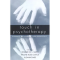 Touch in Psychotherapy: Theory, Research, and Practice - Paperback