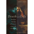 Death and Life: Resurrection, Restoration, and Rectification in Paul's Letter to the Galatians - Paperback