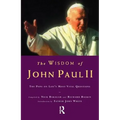 The Wisdom of John Paul II: The Pope on Life's Most Vital Questions - Paperback