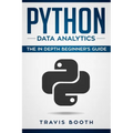 Python Data Analytics: The Beginner's Real World Crash Course - Paperback