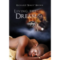 Living the Dream - Hardcover