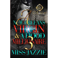 A New Orleans Virgin & A Hood Millionaire 3 - Paperback