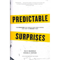 Predictable Surprises: The Disasters You Should Have Seen Coming, and How to Prevent Them - Paperback