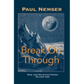 Break on Through: New & Selected Poems Volume 1 - Paperback