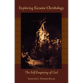 Exploring Kenotic Christology: The Self-Emptying of God - Paperback