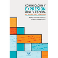 Comunicación y expresión oral y escrita: El poder del diálogo - Paperback