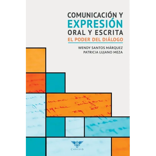 Comunicación y expresión oral y escrita: El poder del diálogo - Paperback