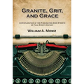 Granite, Grit, and Grace: An Exploration of the Fascinating Side Streets of Fall River's History - Paperback