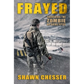 Frayed: Surviving the Zombie Apocalypse - Paperback