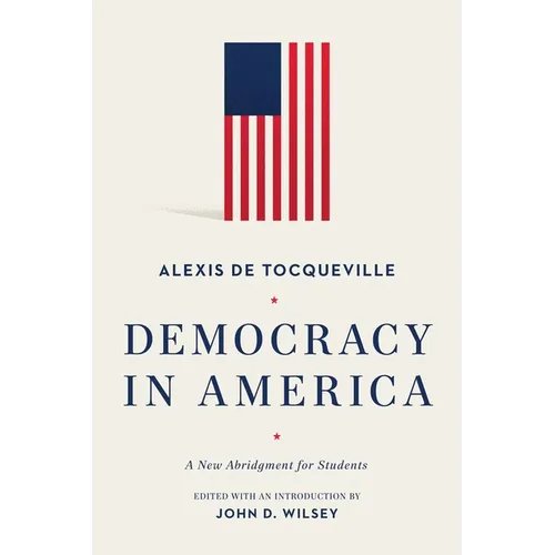 Democracy in America: A New Abridgment for Students - Paperback