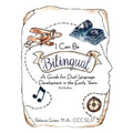 I Can Be Bilingual: A Guide for Dual Language Development in the Early Years - Paperback