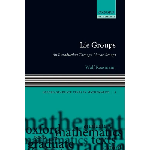 Lie Groups: An Introduction Through Linear Groups - Paperback