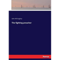 The fighting preacher - Paperback