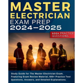 Master Electrician Exam Prep: Study Guide for The Master Electrician Exam. Featuring Exam Review Material, 600+ Practice Test Questions, Answers, and - Paperback