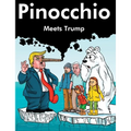 Pinocchio Meets Trump: David Attenborough, Greta Thunberg, Paul Nicklen and Pinocchio meet the Ex President and Trump - Hardcover