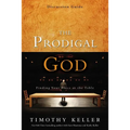 The Prodigal God Discussion Guide: Finding Your Place at the Table - Paperback