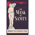 The Mask of Sanity - Hardcover