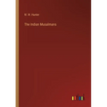The Indian Musalmans - Paperback