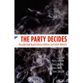 The Party Decides: Presidential Nominations Before and After Reform - Paperback