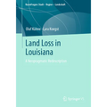 Land Loss in Louisiana: A Neopragmatic Redescription - Paperback
