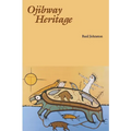 Ojibway Heritage - Paperback