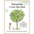 Someone I Love Has Died: A Grief Activities Book For Children (The Kids' Books of Social Emotional Learning) - Paperback