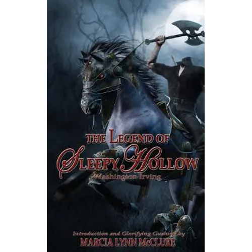 The Legend of Sleepy Hollow: Introduction by Marcia Lynn McClure - Paperback