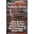 Five Fantastic Stories: A Positronic Book - Paperback