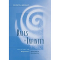 Rails to Infinity - Hardcover