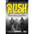 Rush and Philosophy: Heart and Mind United - Paperback
