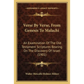 Verse By Verse, From Genesis To Malachi: An Examination Of The Old Testament Scriptures Bearing On The Discovery Of Israel (1901) - Paperback