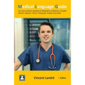 Medical Language Guide: The most important Questions & Statements of Medicine in English, German, Spanish, French, Portuguese, Russian and Arabic. - Paperback