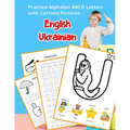 English Ukrainian Practice Alphabet ABCD letters with Cartoon Pictures: Практикуват& - Paperback
