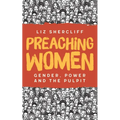 Preaching Women: Gender, Power and the Pulpit - Paperback