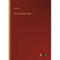 The Athanasian Origin - Paperback