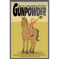 Gunpowder, Tales of a Wise-Cracking Cow Pony - Paperback