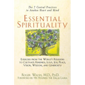 Essential Spirituality: The 7 Central Practices to Awaken Heart and Mind - Paperback