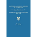 Baptismal and Marriage Records, REV. John Waldschmidt, Cocalico, Moden Krick, Weisseichen Land and Seltenreich, Gemeinde. Lancaster County, Pennsylvan - Paperback