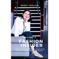 Become a Fashion Insider: A modern-day guide to launching and growing a fashion brand - Hardcover