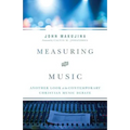 Measuring the Music: Another Look at the Contemporary Christian Music Debate - Paperback