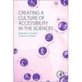 Creating a Culture of Accessibility in the Sciences - Paperback
