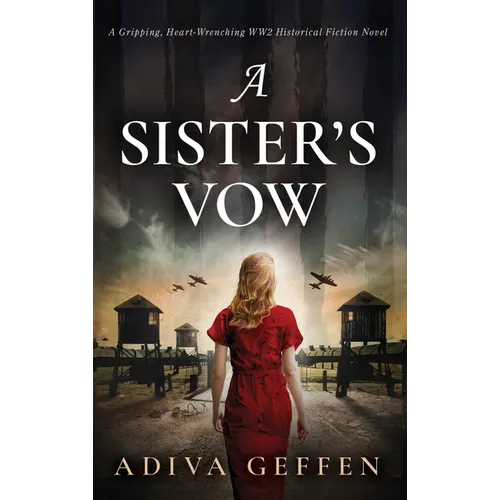 A Sister's Vow: A Gripping, Heart-Wrenching WW2 Historical Fiction Novel - Hardcover