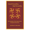 Good Swastika, Bad Swastika: An Example of the Importance of Spatial Directions - Paperback
