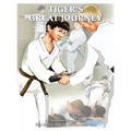 Tiger's Great Journey: An Adventure Story for Youth Who Want to Make the World a Better Place - Paperback