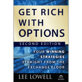 Get Rich with Options: Four Winning Strategies Straight from the Exchange Floor - Hardcover