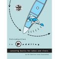 Introduction to Paddling: Canoeing Basics for Lakes and Rivers - Paperback