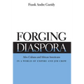 Forging Diaspora: Afro-Cubans and African Americans in a World of Empire and Jim Crow - Paperback