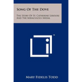 Song of the Dove: The Story of St. Catherine Leboure and the Miraculous Medal - Paperback