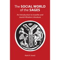 The Social World of the Sages: An Introduction to Israelite and Jewish Wisdom Literature - Paperback