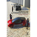 Humans and Autonomous Vehicles - Paperback
